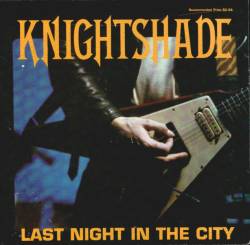 Knightshade : Last Night in the City